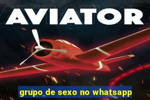 grupo de sexo no whatsapp